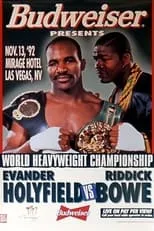 Riddick Bowe es  en Evander Holyfield vs Riddick Bowe I