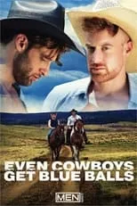 Poster de Even Cowboys Get Blue Balls