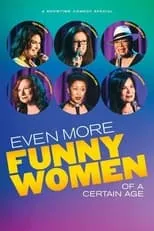 Marsha Warfield interpreta a Self en Even More Funny Women of a Certain Age