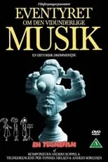 Película Eventyret om den vidunderlige musik