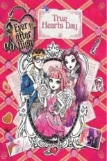 Póster de la película Ever After High: True Hearts Day