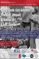 Película Every Cook Can Govern: The Life, Impact & Works of C.L.R James