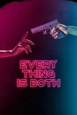 Poster de la película Everything Is Both - Películas hoy en TV