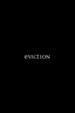 Película Eviction