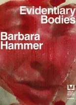 Barbara Hammer interpreta a  en Evidentiary Bodies