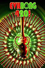 Póster de la película Evil Bong 420