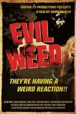 Película Evil Weed