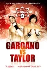 Póster de la película EVOLVE 9: Gargano vs. Taylor