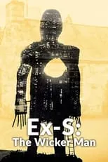 Robin Hardy interpreta a Self en Ex-S: The Wicker Man