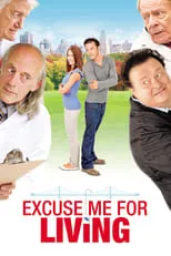 David A. Gregory interpreta a Bruce en Excuse Me for Living