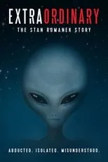 Poster de la película Extraordinary: The Stan Romanek Story - Películas hoy en TV