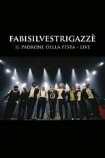 Película FABISILVESTRIGAZZÈ Il Padrone della Festa - LIVE