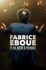 Poster de la película Fabrice Éboué - Plus rien à perdre - Películas hoy en TV