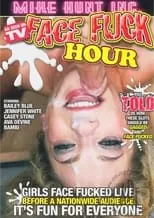 Película Face Fuck Hour