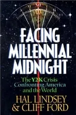 Hal Lindsey es Narrator en Facing Millennium Midnight