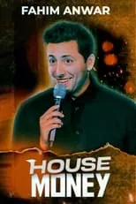 Película Fahim Anwar: House Money