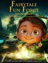 Película Fairytale Fun Force Storytime: The Adventures of Grandfather Frog