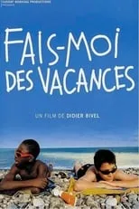 Poster de la película Fais-moi des vacances - Películas hoy en TV