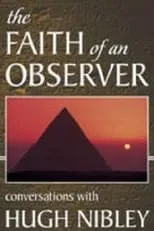 Truman G. Madsen es  en Faith of an Observer