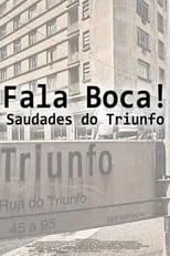 Zé da Ilha es  en Fala Boca! Saudades do Triunfo