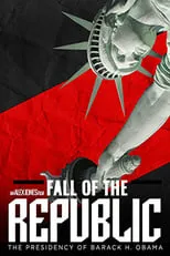 Fall of the Republic: The Presidency of Barack H. Obama portada