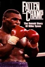 Película Fallen Champ: The Untold Story of Mike Tyson