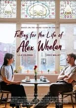 Chris Walley es Alex Whelan en Falling for the Life of Alex Whelan