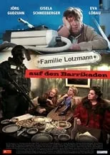 Poster de Familie Lotzmann auf den Barrikaden