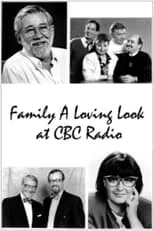 Robert A. Duncan es Narrator en Family: A Loving Look at CBC Radio