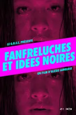 Película Fanfreluches et idées noires