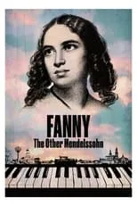 Alison Langer es  en Fanny: The Other Mendelssohn