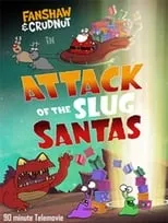 Aleksandra Crossan interpreta a Hunter en Fanshaw & Crudnut in Attack of the Slug Santas