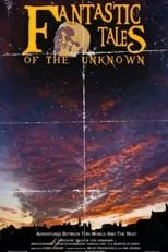 Película Fantastic Tales Of The Unknown: The Movie