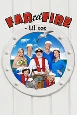 Película Far til fire - til søs