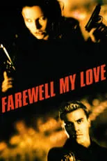 Película Farewell, My Love