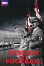 Película Fascism and Football