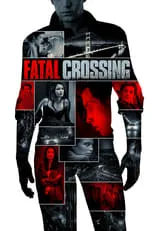 Poster de Fatal Crossing