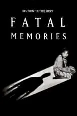 Póster de la película Fatal Memories