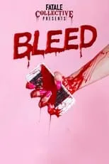 Póster de la película Fatale Collective: Bleed