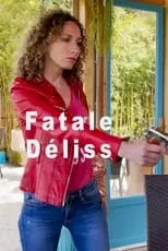 Sophie Parel interpreta a Fatale Déliss en Fatale Déliss