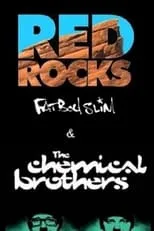 Fatboy Slim es Self en Fatboy Slim and The Chemical Brothers: Live at Red Rocks