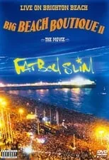 Póster de la película Fatboy Slim: Big Beach Boutique 2