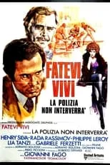 Película Fatevi vivi: la polizia non interverrà