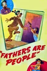 Bob Jackman es Goofy (voice) (uncredited) en Fathers Are People