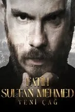 Can Sipahi interpreta a Fatih Sultan Mehmet en Fatih Sultan Mehmed: Yeni Çağ