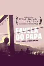 Silvio Tendler interpreta a Self en Favela do Papa