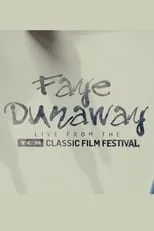 Ben Mankiewicz interpreta a  en Faye Dunaway: Live from the TCM Classic Film Festival