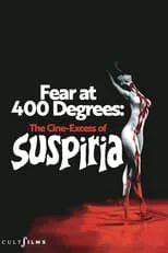 Xavier Mendik es Director en Fear at 400 Degrees: The Cine-Excess of Suspiria