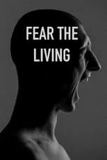 Película Fear The Living