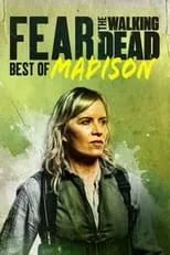 Portada de Fear the Walking Dead: Best of Madison